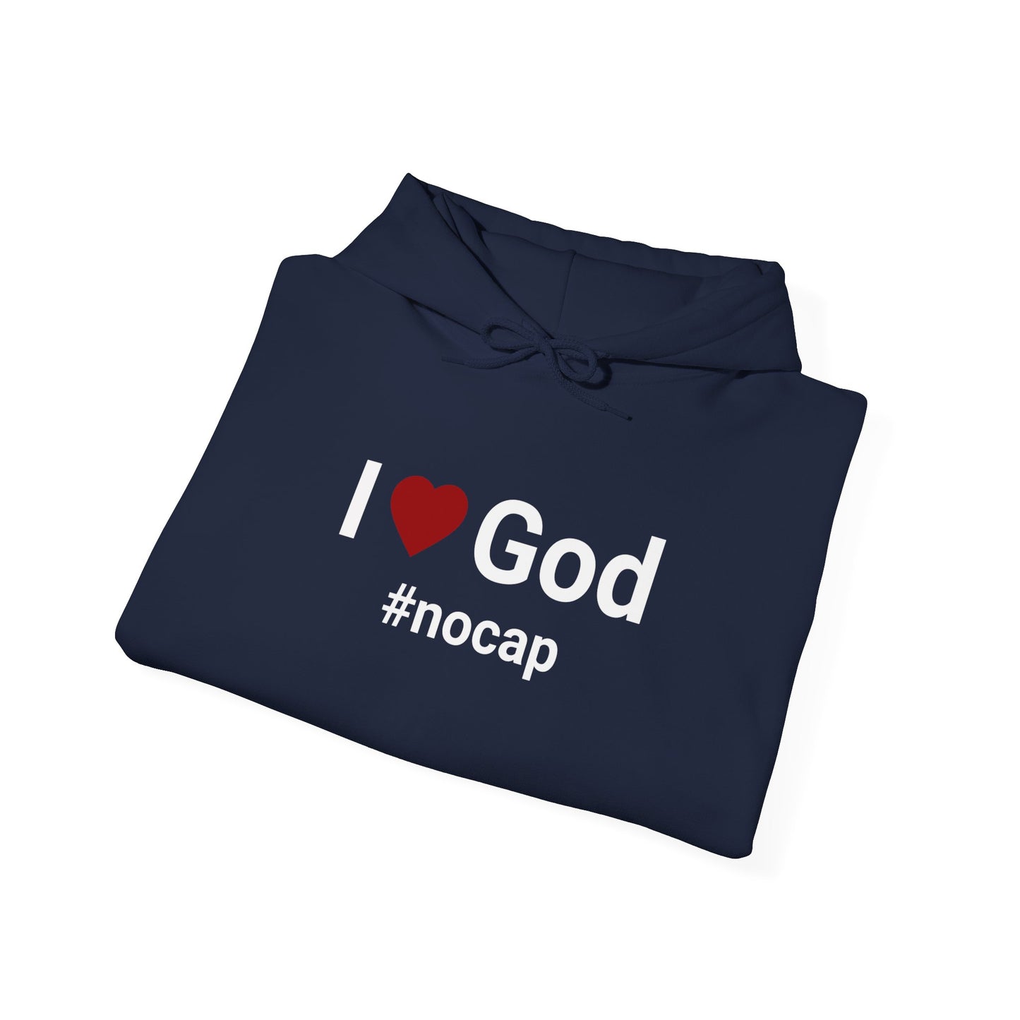 I Love God #nocap Unisex Hoodie