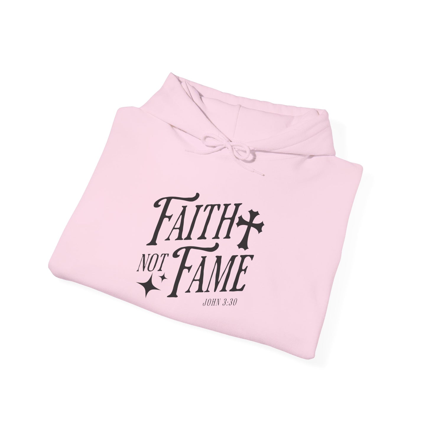 Faith Not Fame Unisex Hoodie