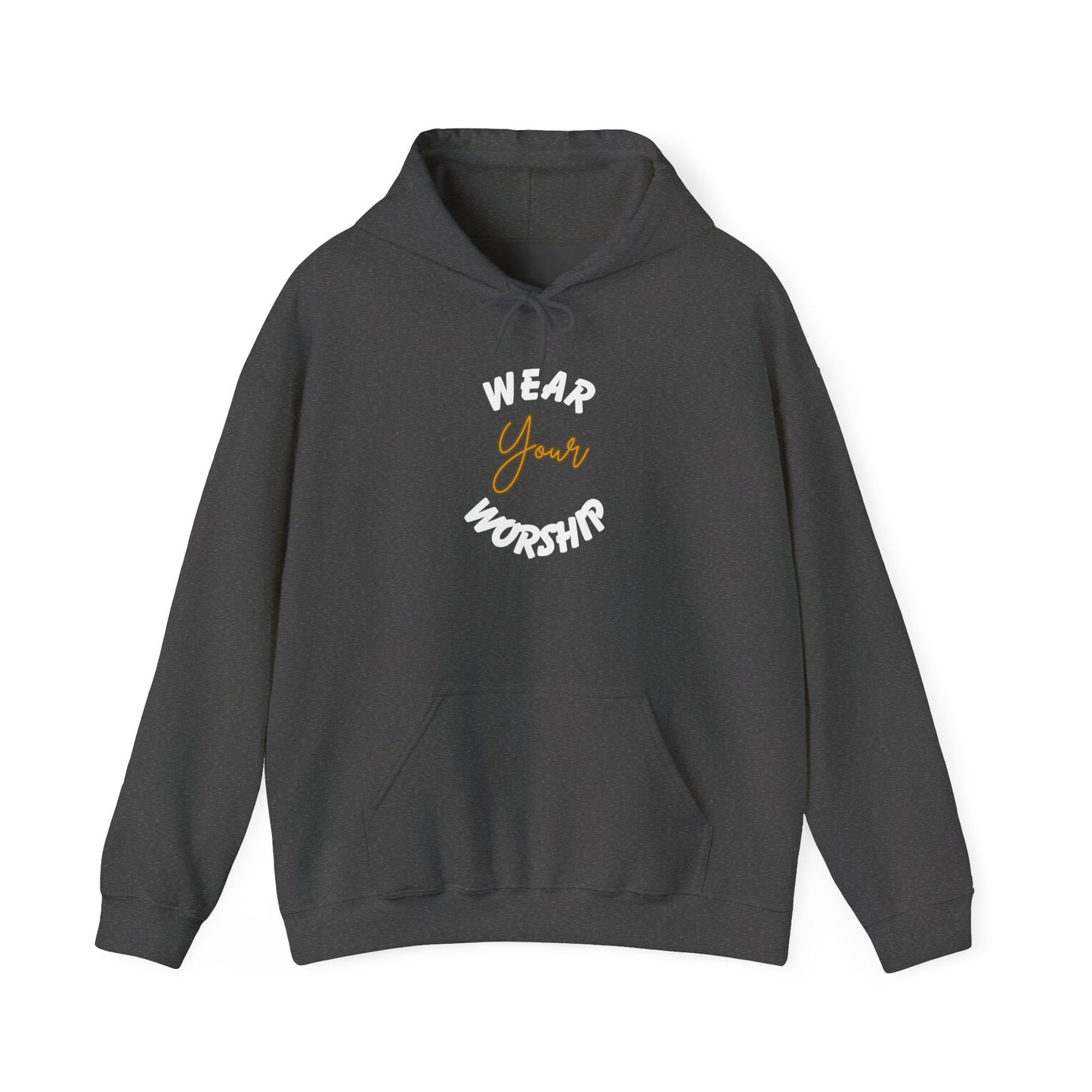 Wear Your Worship Unisex Hoodie