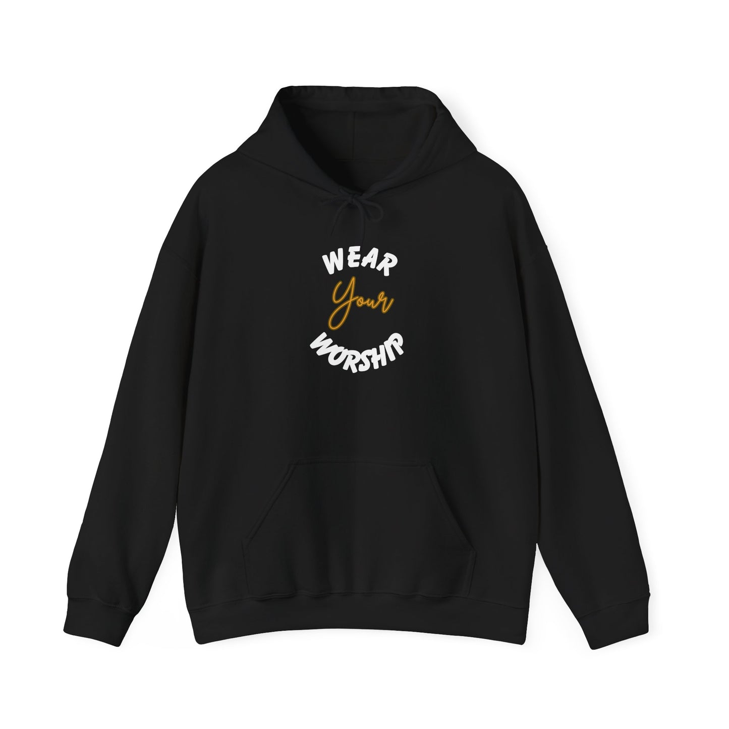 Wear Your Worship Unisex Hoodie