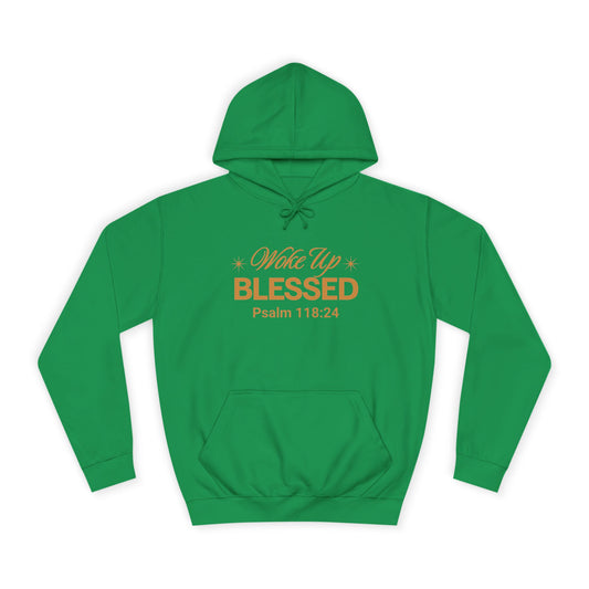 Woke Up Blessed Unisex Hoodie — Psalm 118:24