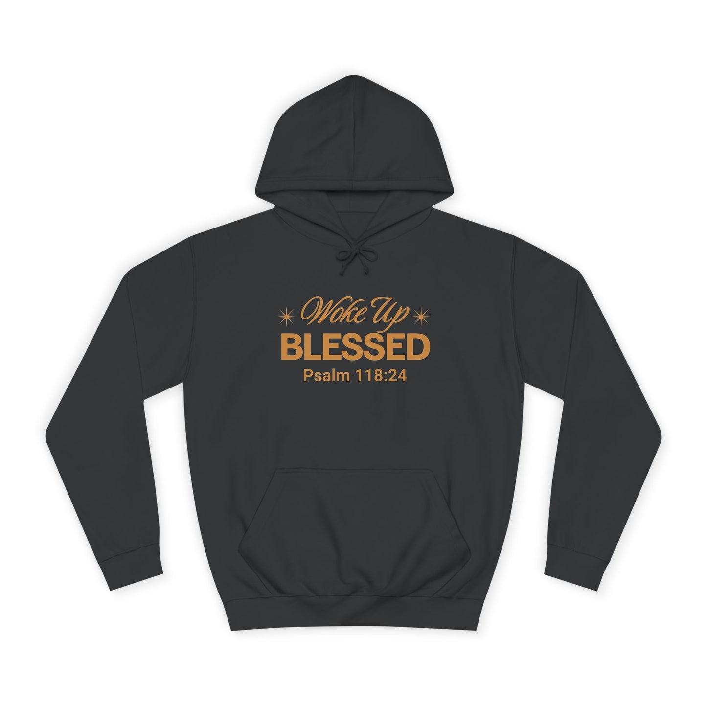 Woke Up Blessed Unisex Hoodie — Psalm 118:24