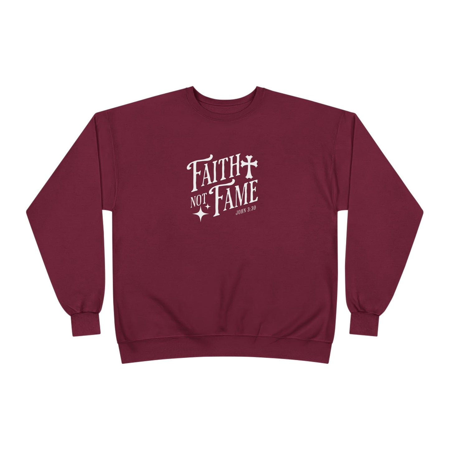 Faith Not Fame Sweatshirt