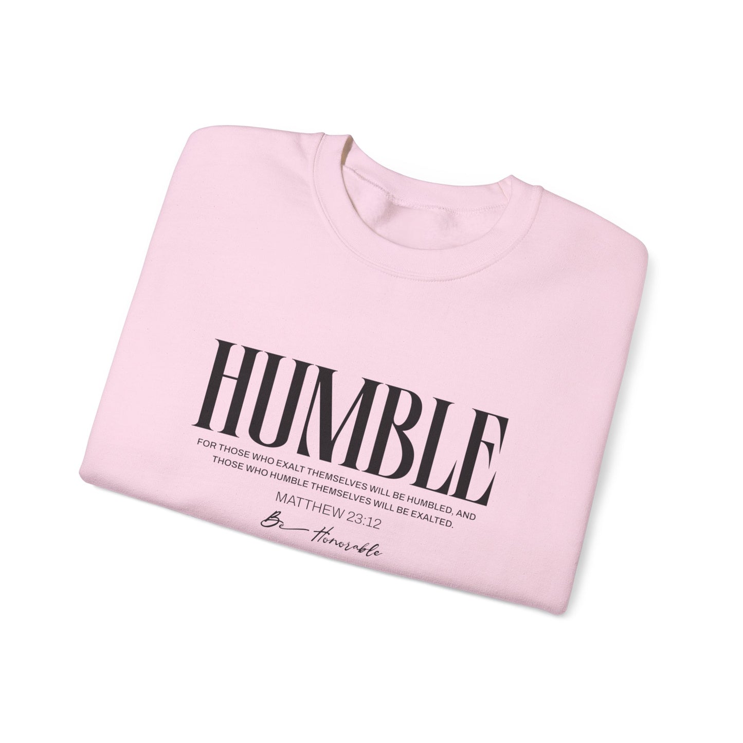 Humble Unisex Sweatshirt