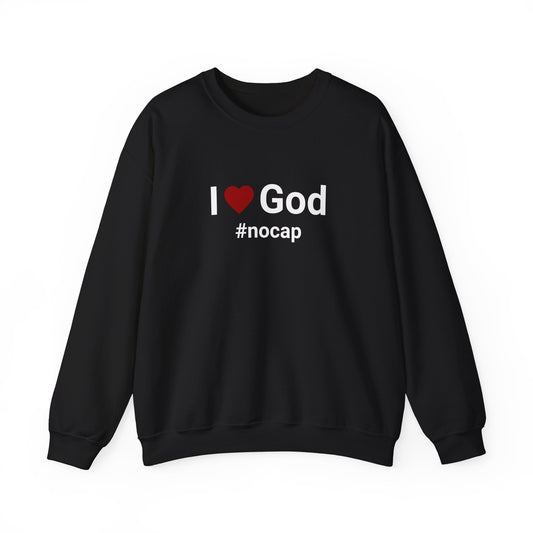 I Love God #nocap Unisex Sweatshirt