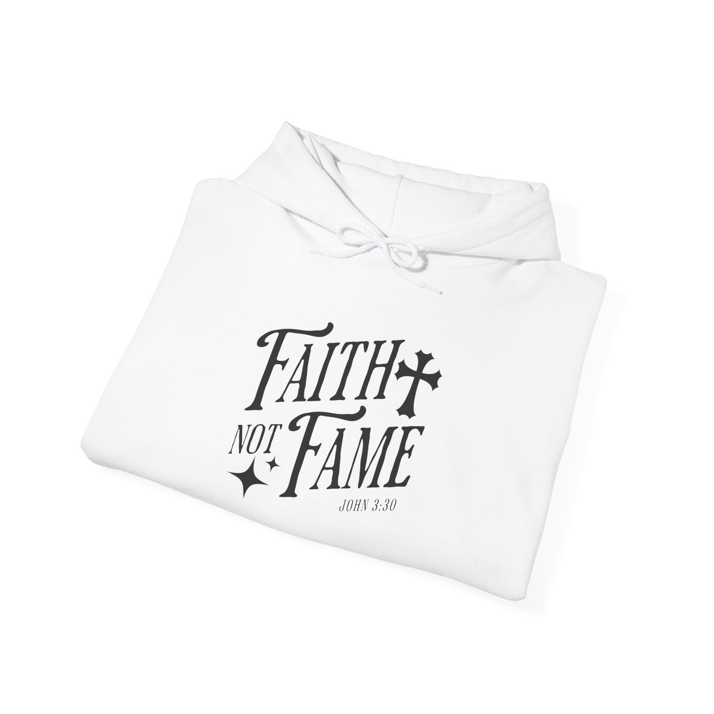 Faith Not Fame Unisex Hoodie