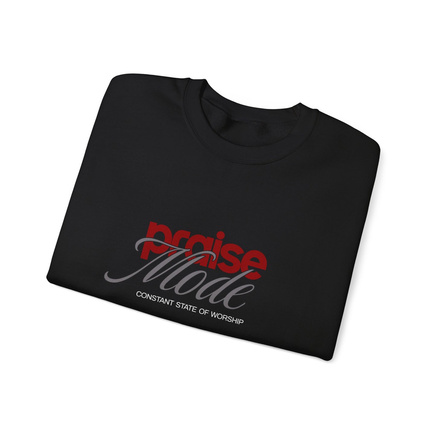 Praise Mode Unisex Sweatshirt