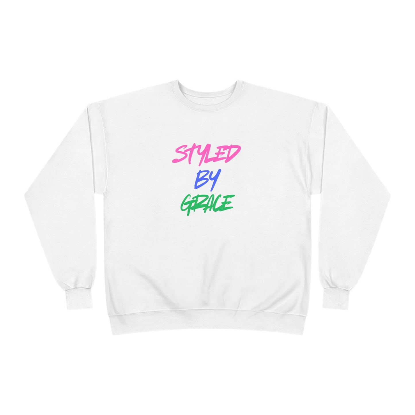 Styled By Grace Unisex Sweatshirt