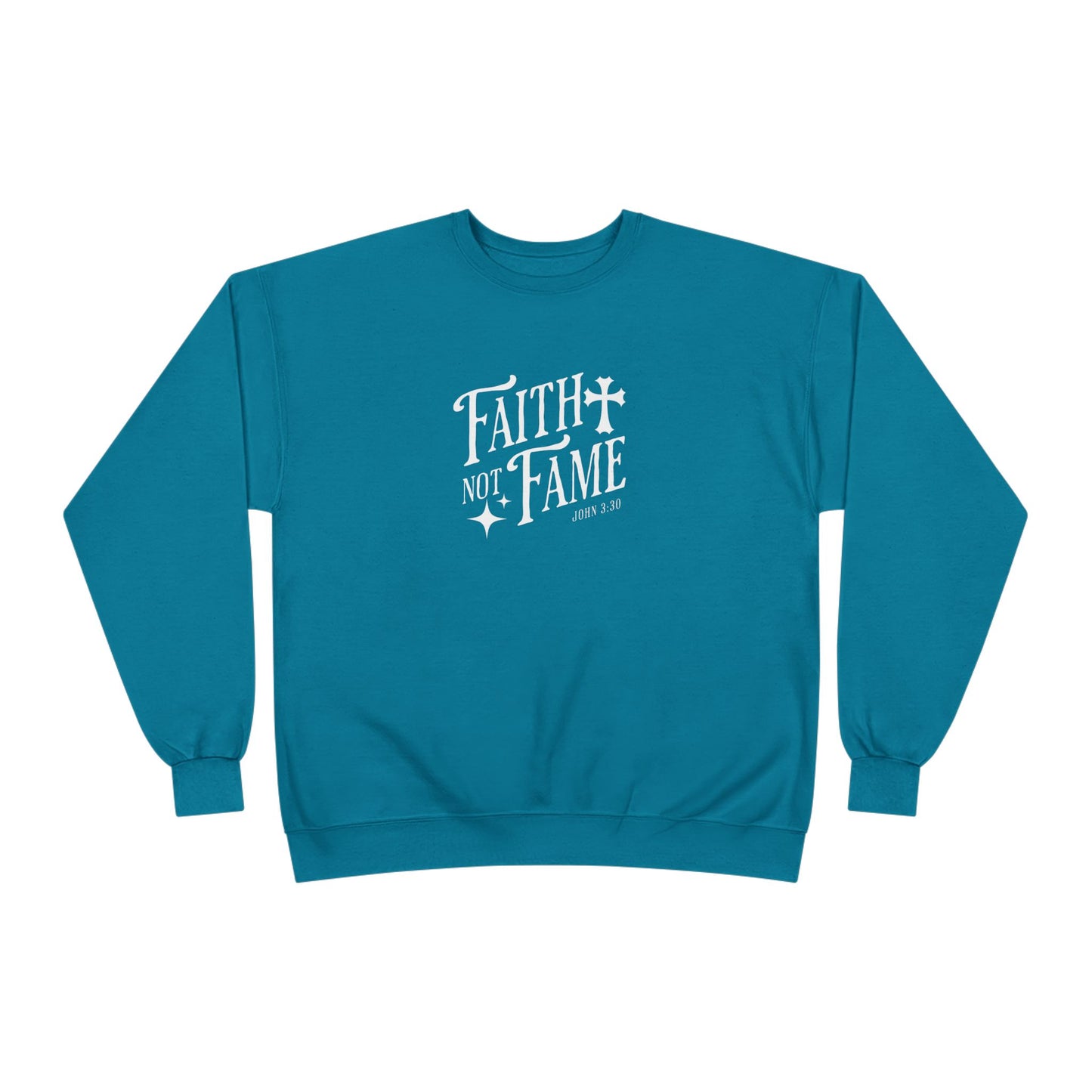 Faith Not Fame Sweatshirt