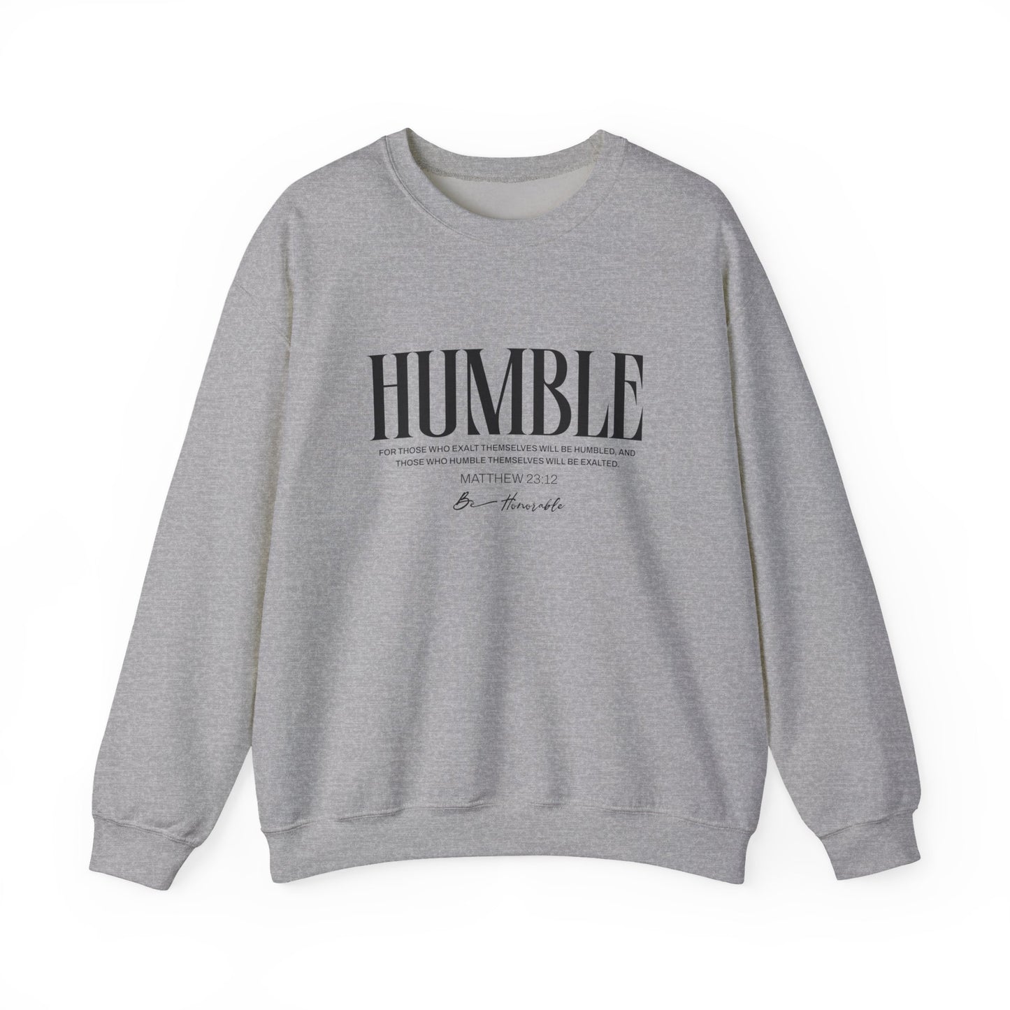 Humble Unisex Sweatshirt