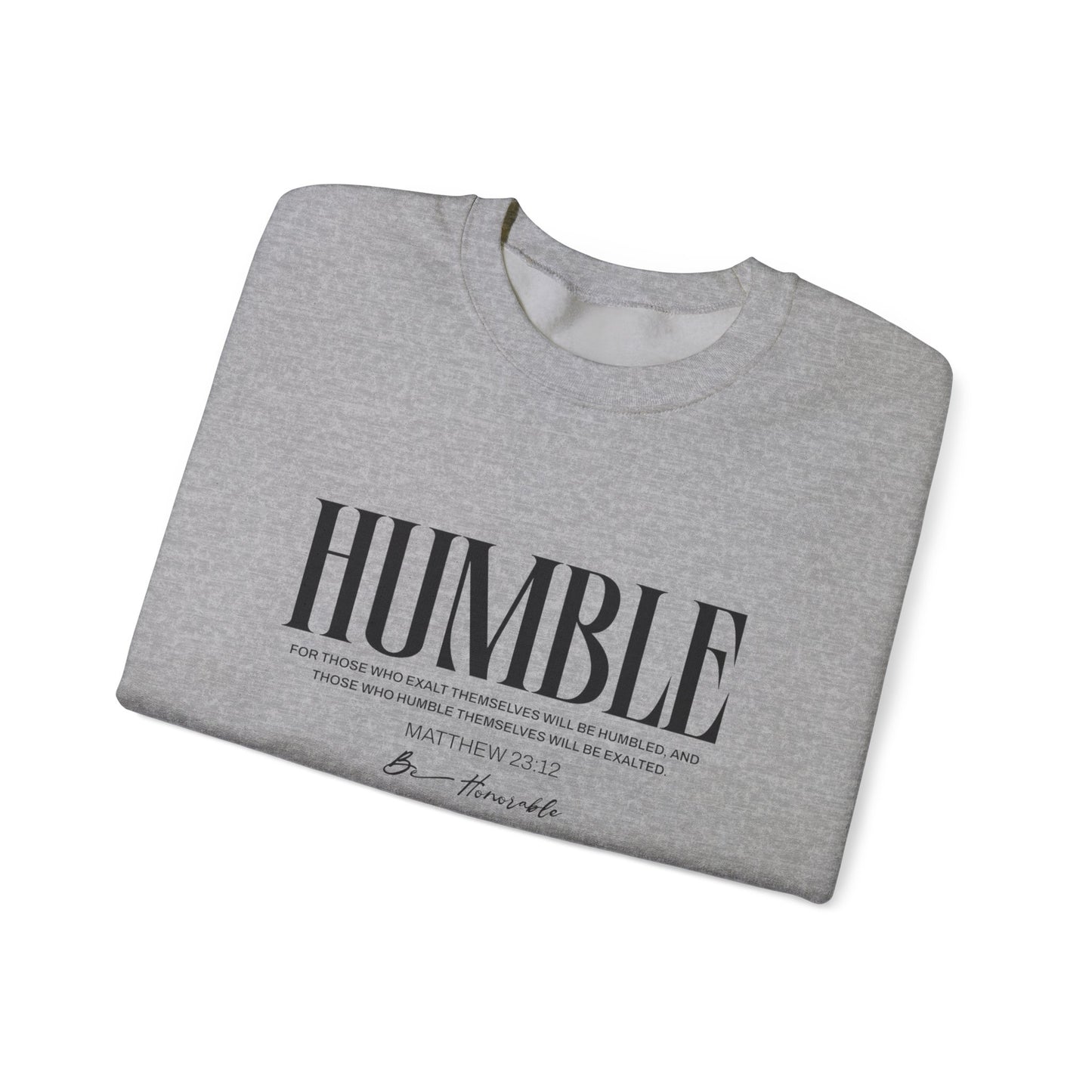 Humble Unisex Sweatshirt