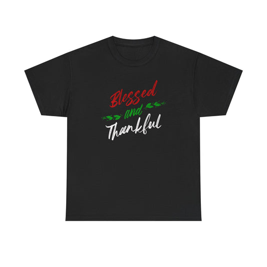 Blessed and Thankful Unisex Tee