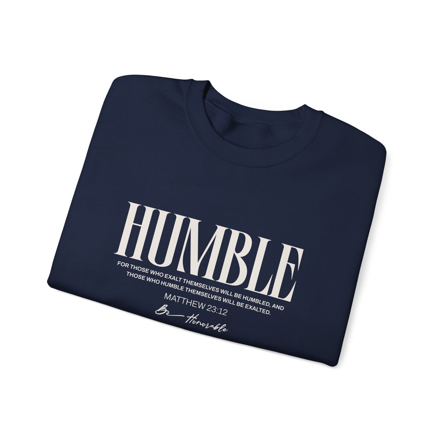 Humble Unisex Sweatshirt