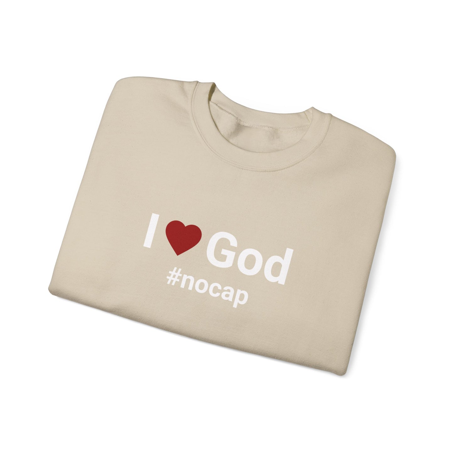 I Love God #nocap Unisex Sweatshirt