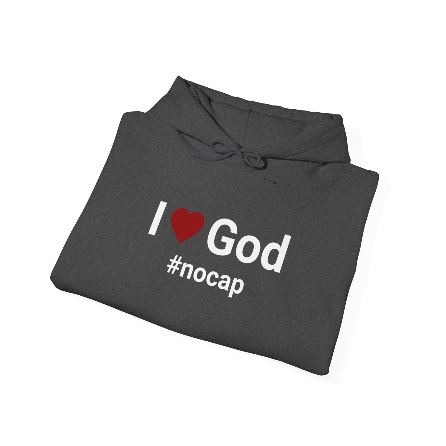 I Love God #nocap Unisex Hoodie