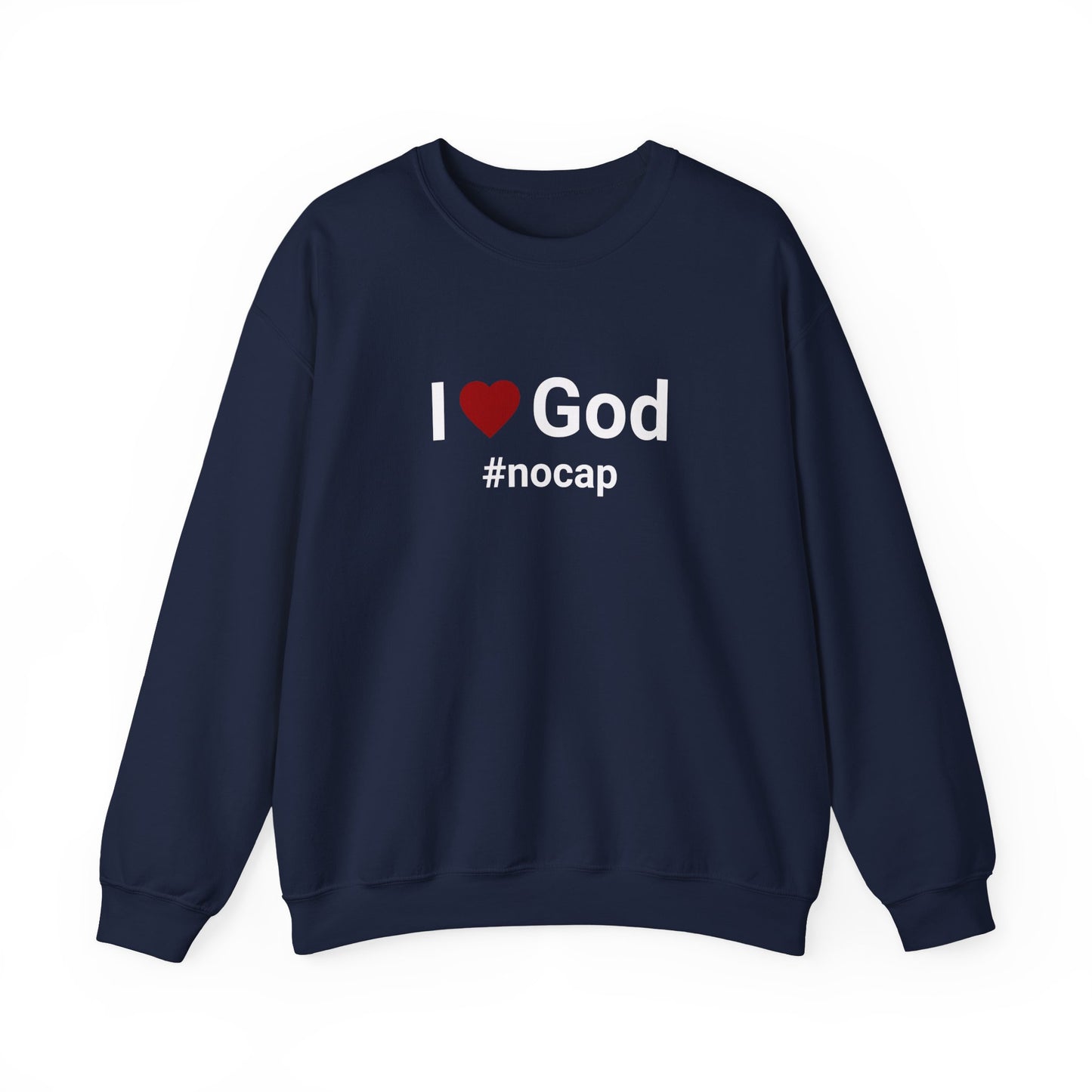 I Love God #nocap Unisex Sweatshirt